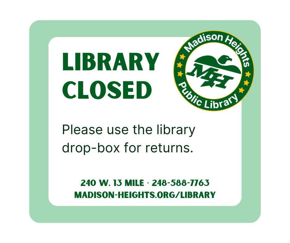 Image reading: Library closed. Please use library drop-box for returns.